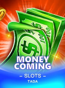 money coming tada
